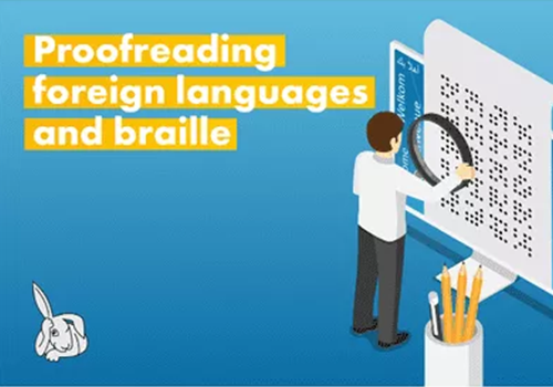 Proofreading Foreign Languages or Braille
