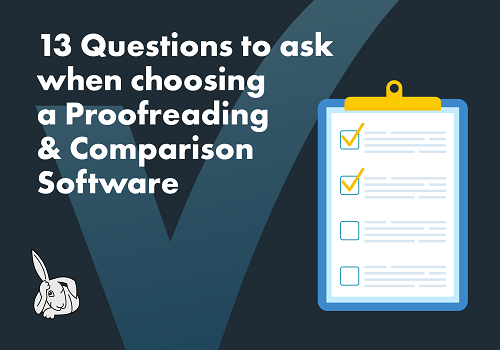 13 questions to ask when choosing a proofreading and comparison software